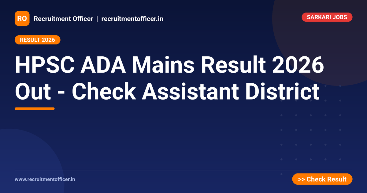 HPSC ADA Mains Result 2026 Out - Check Assistant District 1 HPSC ADA Mains Result 2026 Out - Check Assistant District - NRAI nrai.in