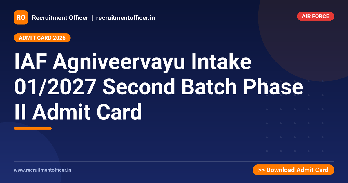 IAF Agniveervayu Intake 01/2027 Second Batch Phase II Admit Card 1 IAF Agniveervayu Intake 01/2027 Second Batch Phase II Admit Card - NRAI nrai.in