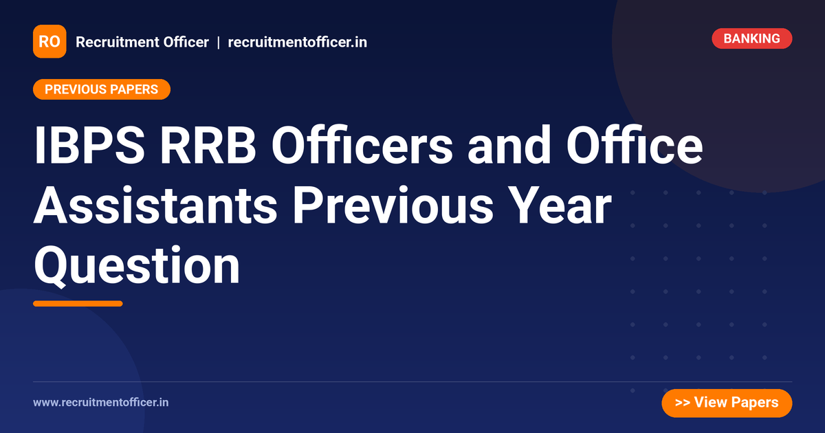 IBPS RRB Officers and Office Assistants Previous Year Question - NRAI nrai.in