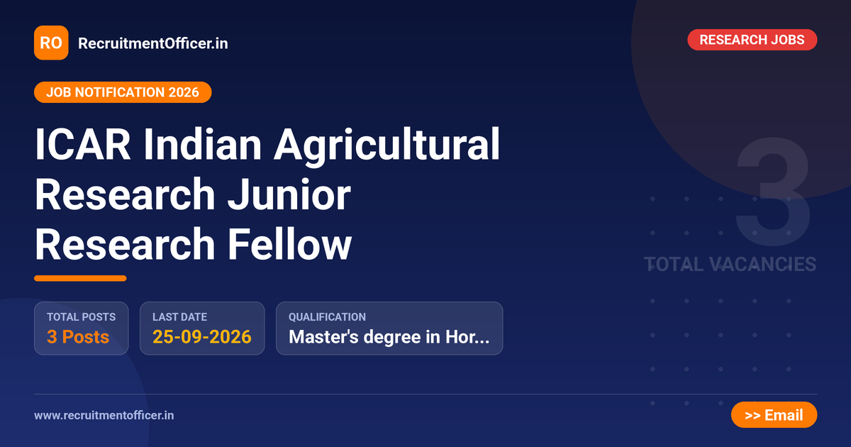 ICAR Indian Agricultural Research Junior Research Fellow - RecruitmentOfficer.in