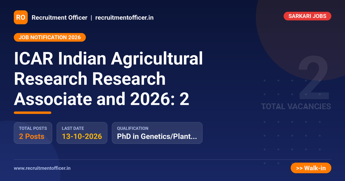 ICAR Indian Agricultural Research Research Associate and 2026: 2 1 ICAR Indian Agricultural Research Research Associate and 2026: 2 - NRAI nrai.in