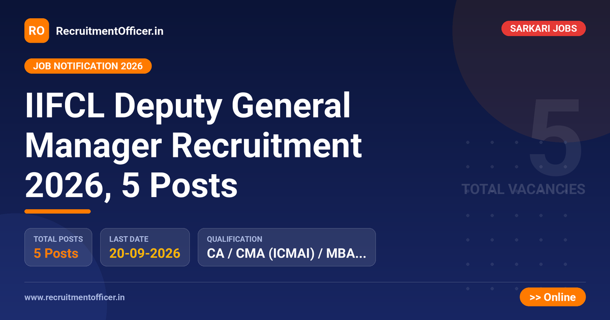 IIFCL Deputy General Manager Recruitment 2026, 5 Posts - RecruitmentOfficer.in
