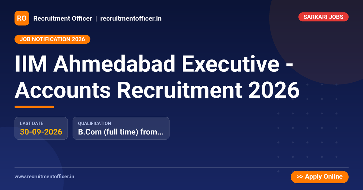 IIM Ahmedabad Executive - Accounts Recruitment 2026 1 IIM Ahmedabad Executive - Accounts Recruitment 2026 - NRAI nrai.in