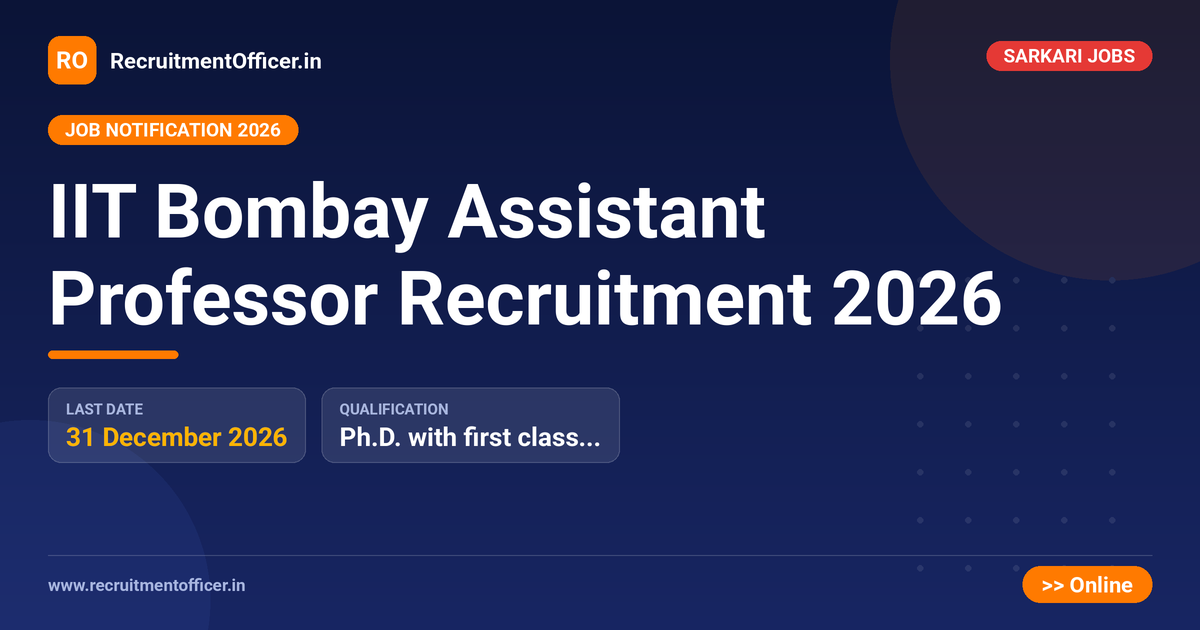 IIT Bombay Assistant Professor Recruitment 2026 - RecruitmentOfficer.in