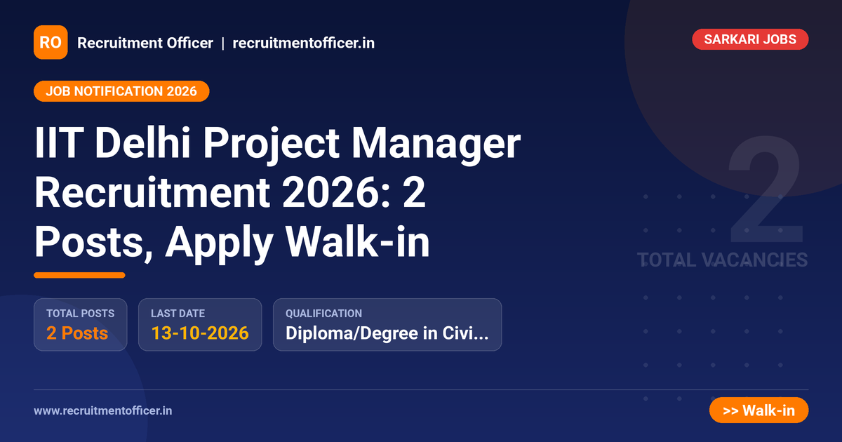 IIT Delhi Project Manager Recruitment 2026: 2 Posts, Apply Walk-in - NRAI nrai.in