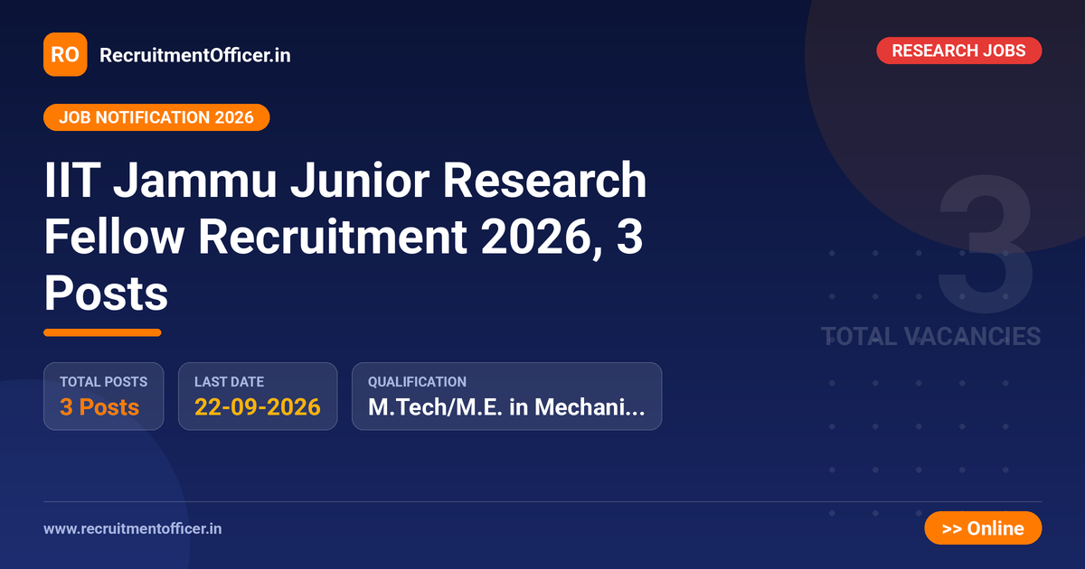 IIT Jammu Junior Research Fellow Recruitment 2026, 3 Posts 1 IIT Jammu Junior Research Fellow Recruitment 2026, 3 Posts - RecruitmentOfficer.in