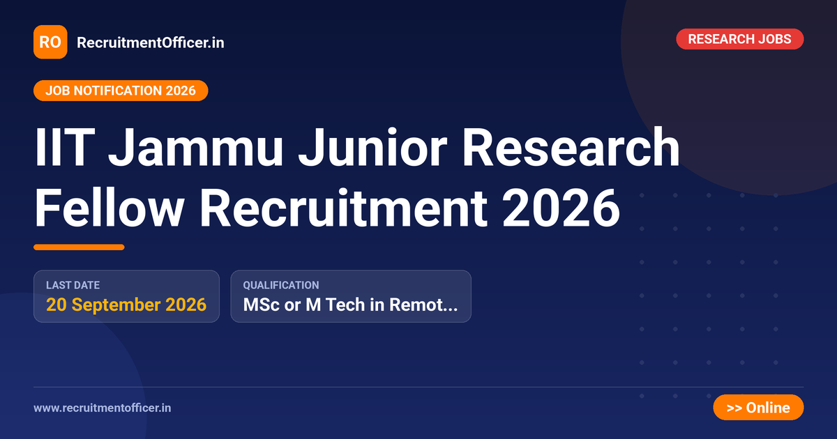 IIT Jammu Junior Research Fellow Recruitment 2026 - RecruitmentOfficer.in