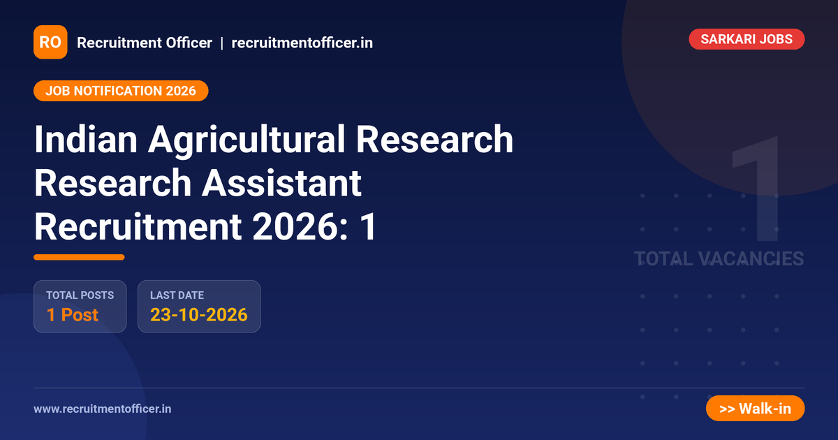 Indian Agricultural Research Research Assistant Recruitment 2026: 1 - NRAI nrai.in