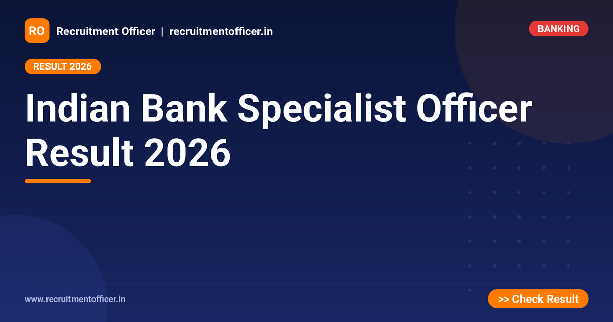 Indian Bank Specialist Officer Result 2026 1 Indian Bank Specialist Officer Result 2026 - NRAI nrai.in