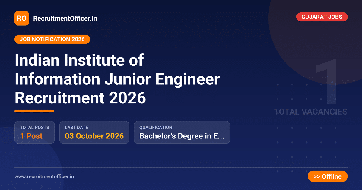 Indian Institute of Information Junior Engineer Recruitment 2026 - RecruitmentOfficer.in