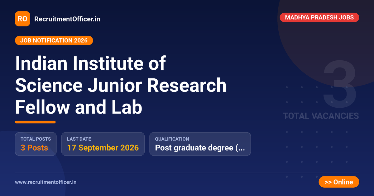 Indian Institute of Science Junior Research Fellow and Lab - RecruitmentOfficer.in