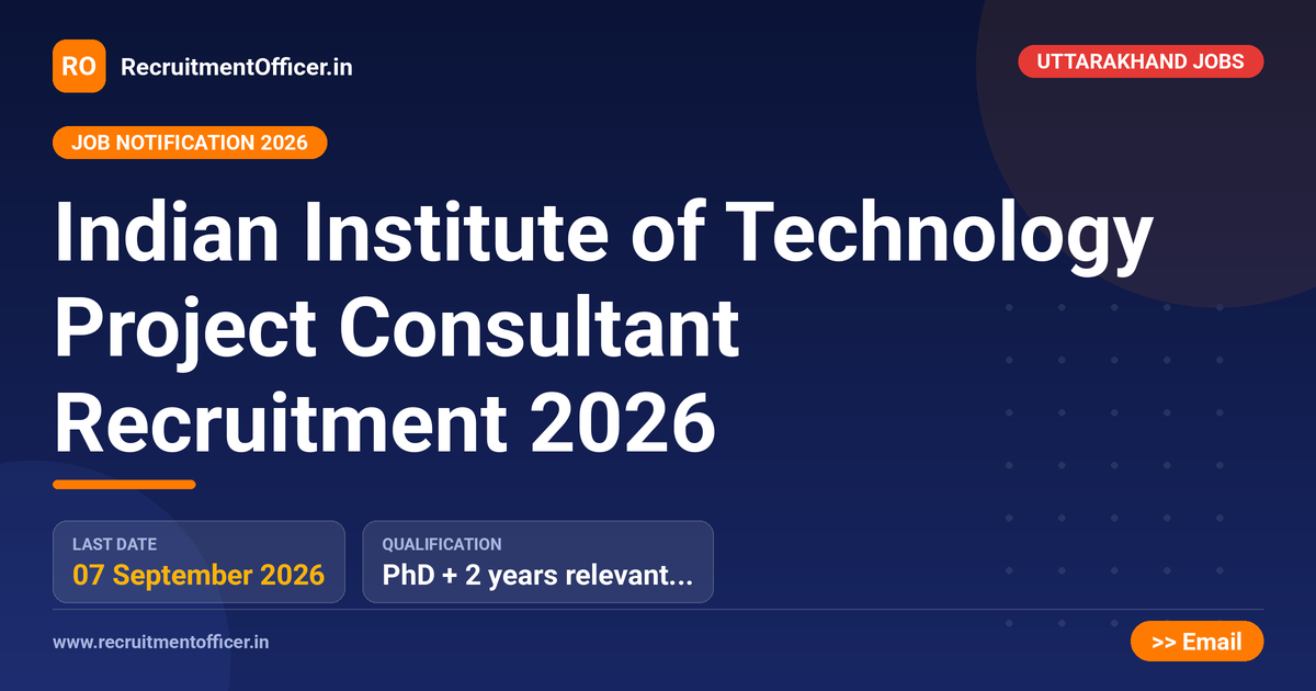 Indian Institute of Technology Project Consultant Recruitment 2026 - RecruitmentOfficer.in