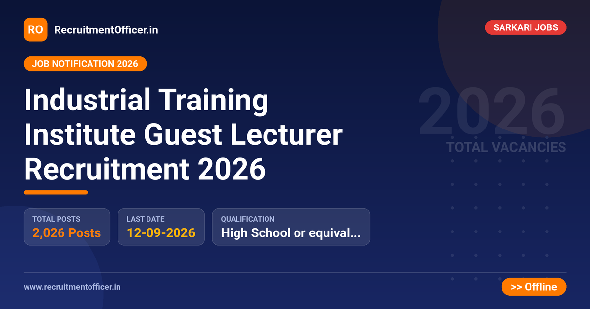 Industrial Training Institute Guest Lecturer Recruitment 2026 1 Industrial Training Institute Guest Lecturer Recruitment 2026 - RecruitmentOfficer.in