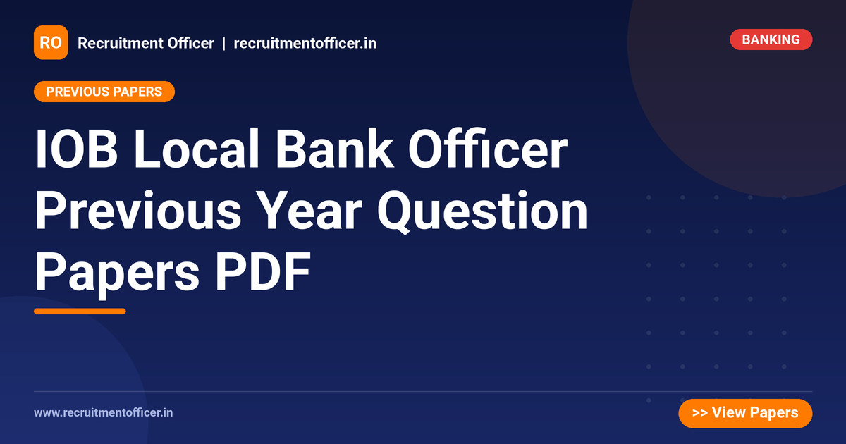 IOB Local Bank Officer Previous Year Question Papers PDF 1 IOB Local Bank Officer Previous Year Question Papers PDF - NRAI nrai.in