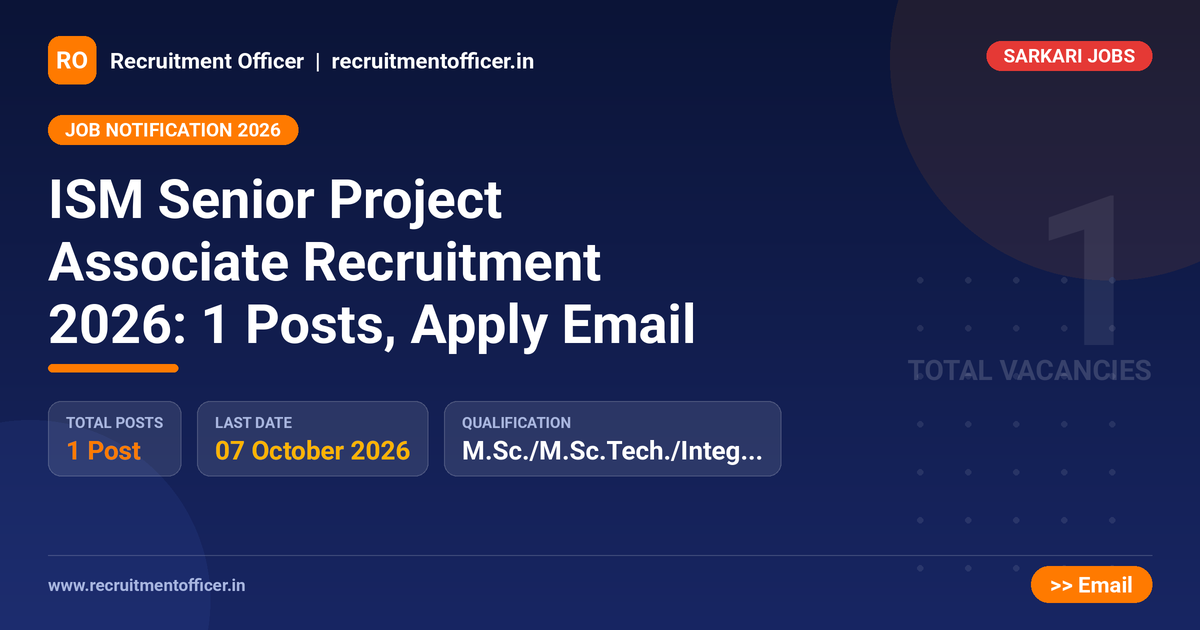 ISM Senior Project Associate Recruitment 2026: 1 Posts, Apply Email 1 ISM Senior Project Associate Recruitment 2026: 1 Posts, Apply Email - NRAI nrai.in