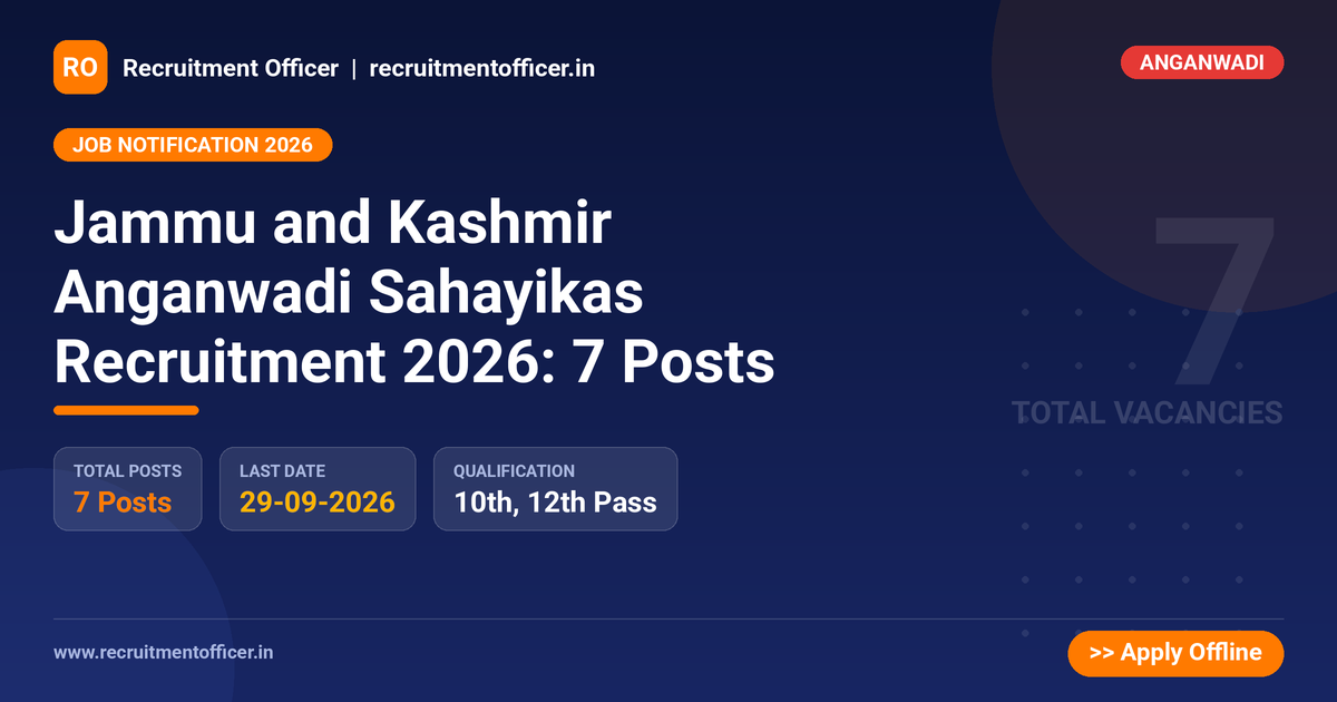 Jammu and Kashmir Anganwadi Sahayikas Recruitment 2026: 7 Posts - NRAI nrai.in