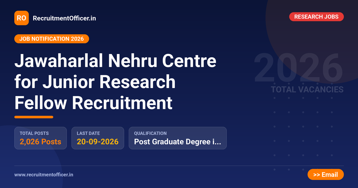 Jawaharlal Nehru Centre for Junior Research Fellow Recruitment 1 Jawaharlal Nehru Centre for Junior Research Fellow Recruitment - RecruitmentOfficer.in