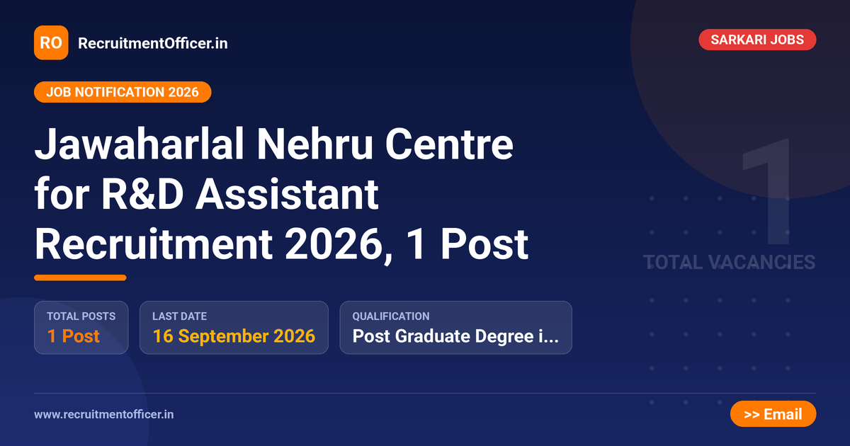 Jawaharlal Nehru Centre for R&D Assistant Recruitment 2026, 1 Post - RecruitmentOfficer.in