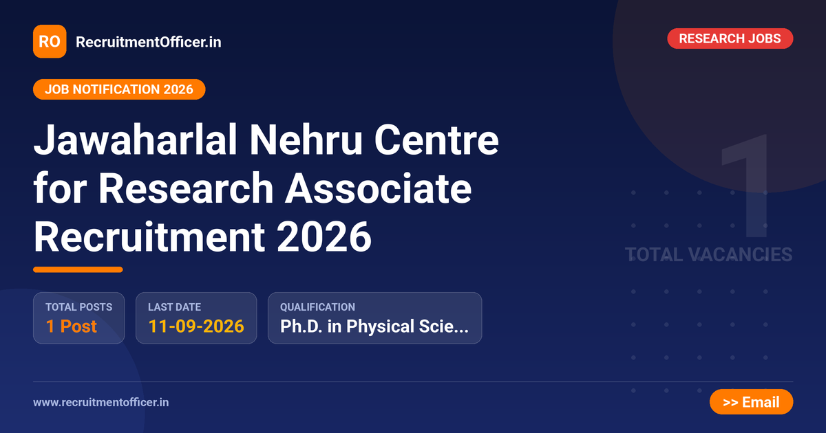 Jawaharlal Nehru Centre for Research Associate Recruitment 2026 - RecruitmentOfficer.in