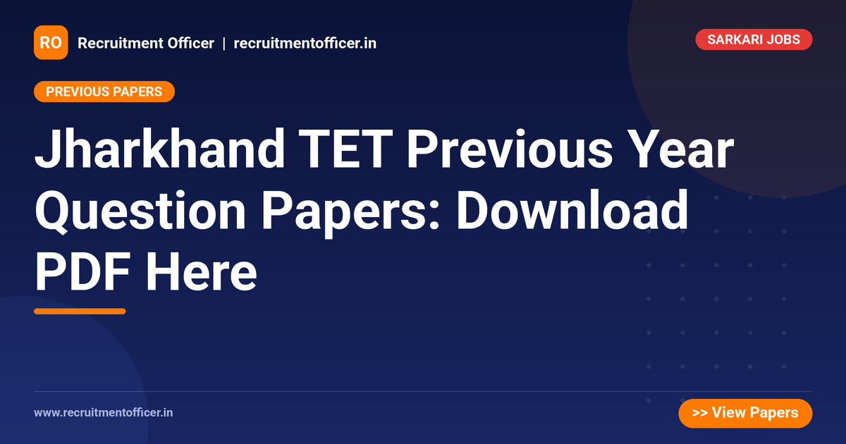 Jharkhand TET Previous Year Question Papers: Download PDF Here 1 Jharkhand TET Previous Year Question Papers: Download PDF Here - NRAI nrai.in