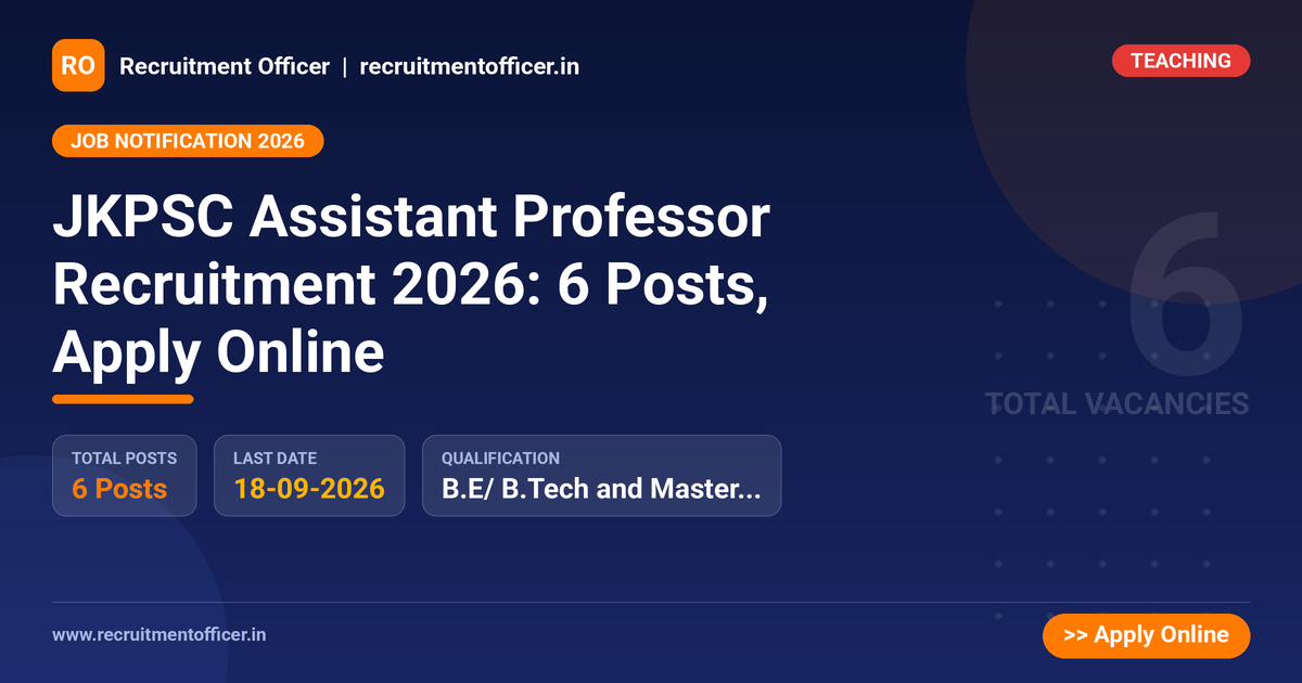 JKPSC Assistant Professor Recruitment 2026: 6 Posts, Apply Online 1 JKPSC Assistant Professor Recruitment 2026: 6 Posts, Apply Online - NRAI nrai.in