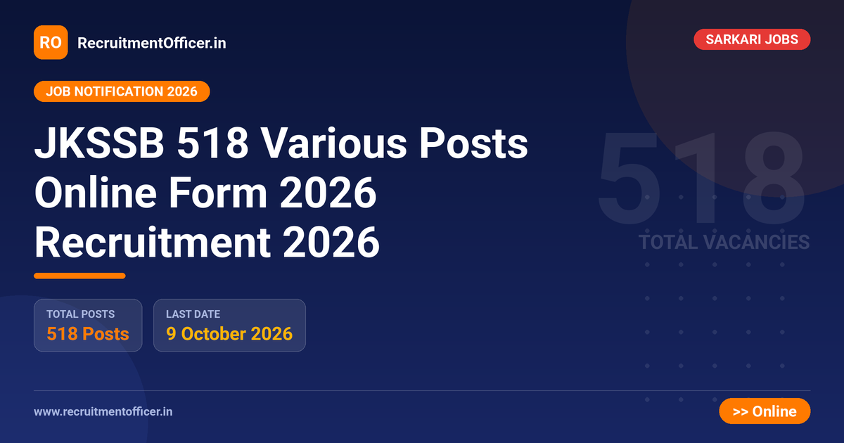 JKSSB 518 Various Posts Online Form 2026 Recruitment 2026 - RecruitmentOfficer.in