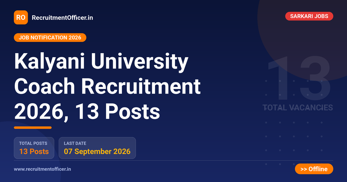 Kalyani University Coach Recruitment 2026, 13 Posts 1 Kalyani University Coach Recruitment 2026, 13 Posts - RecruitmentOfficer.in