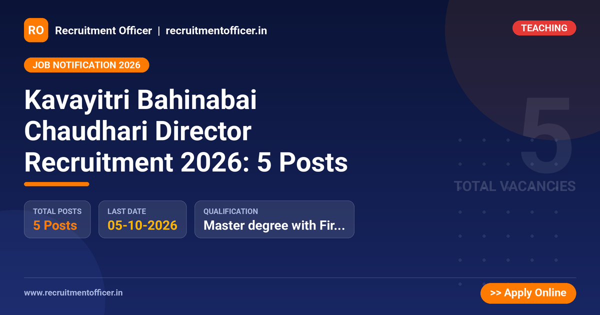 Kavayitri Bahinabai Chaudhari Director Recruitment 2026: 5 Posts 1 Kavayitri Bahinabai Chaudhari Director Recruitment 2026: 5 Posts - NRAI nrai.in