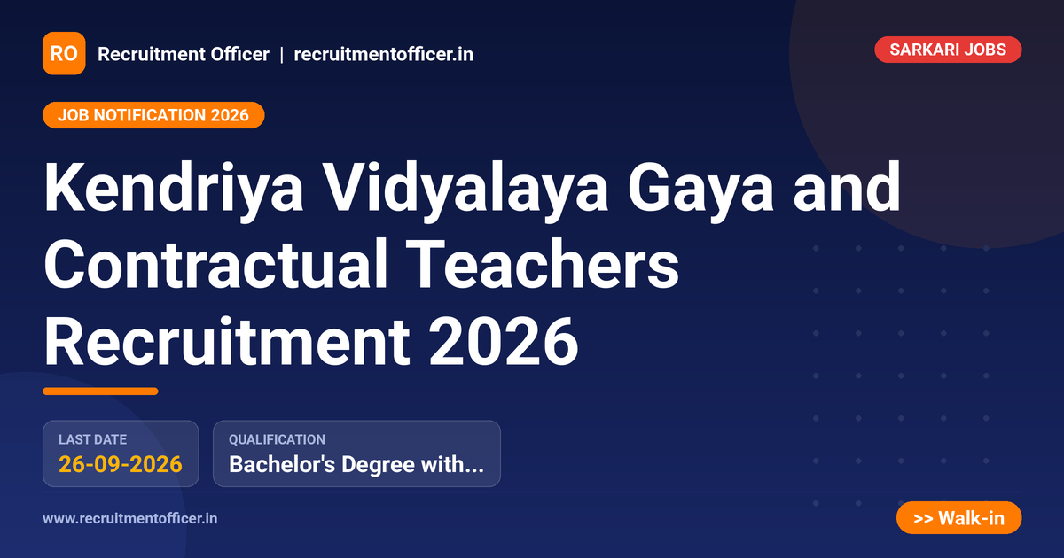 Kendriya Vidyalaya Gaya and Contractual Teachers Recruitment 2026 - NRAI nrai.in
