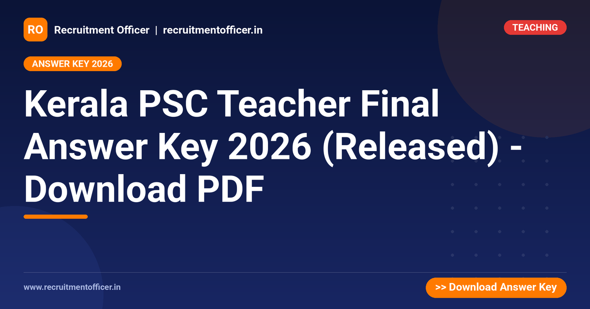 Kerala PSC Teacher Final Answer Key 2026 (Released) - Download PDF 1 Kerala PSC Teacher Final Answer Key 2026 (Released) - Download PDF - NRAI nrai.in