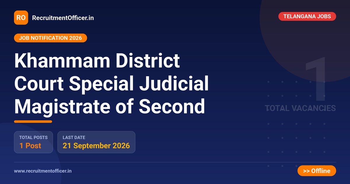 Khammam District Court Special Judicial Magistrate of Second - RecruitmentOfficer.in