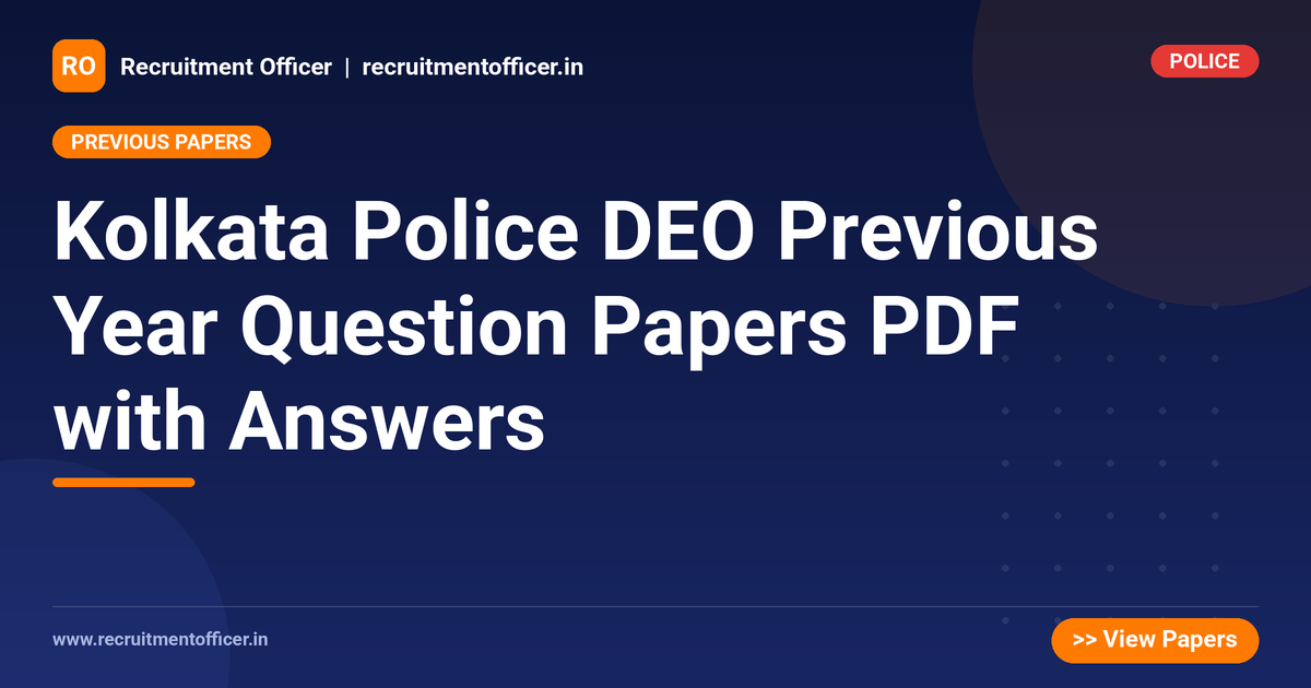 Kolkata Police DEO Previous Year Question Papers PDF with Answers - NRAI nrai.in