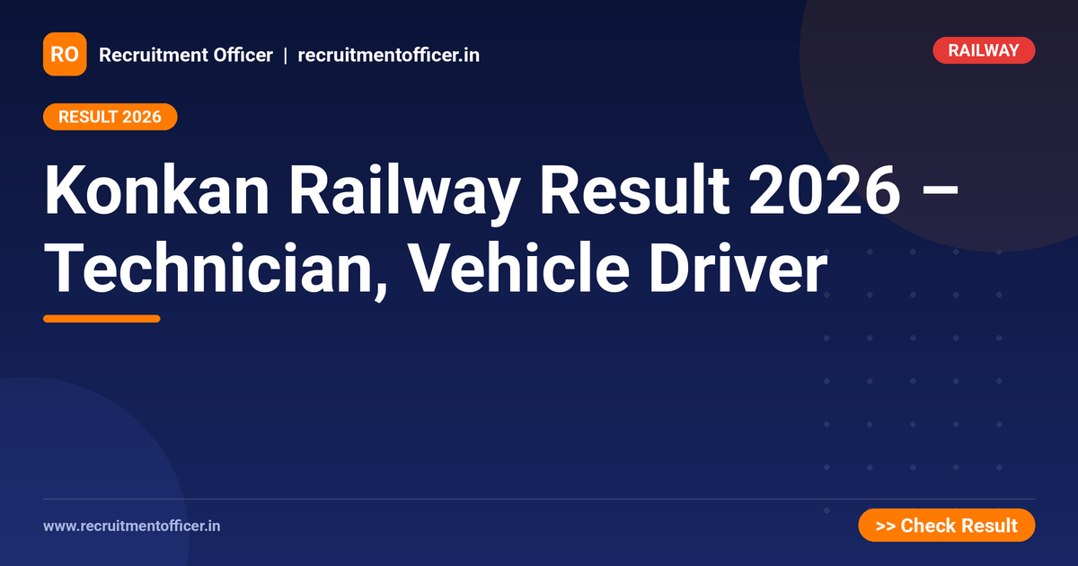 Konkan Railway Result 2026 – Technician, Vehicle Driver 1 Konkan Railway Result 2026 – Technician, Vehicle Driver - NRAI nrai.in