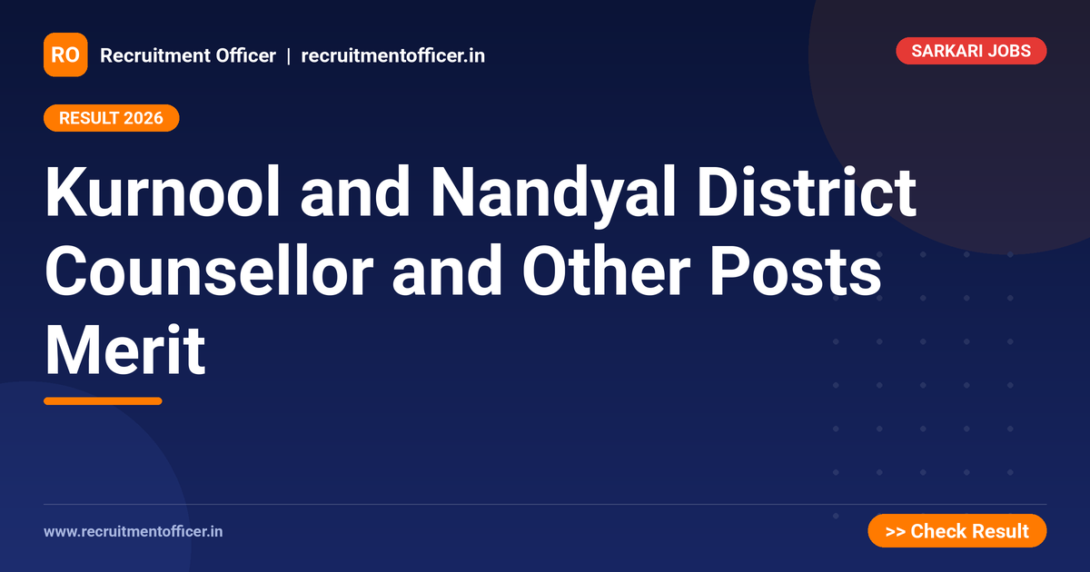 Kurnool and Nandyal District Counsellor and Other Posts Merit - NRAI nrai.in