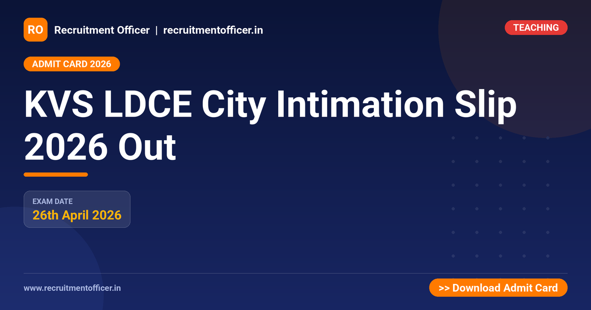 KVS LDCE City Intimation Slip 2026 Out 1 KVS LDCE City Intimation Slip 2026 Out - NRAI nrai.in