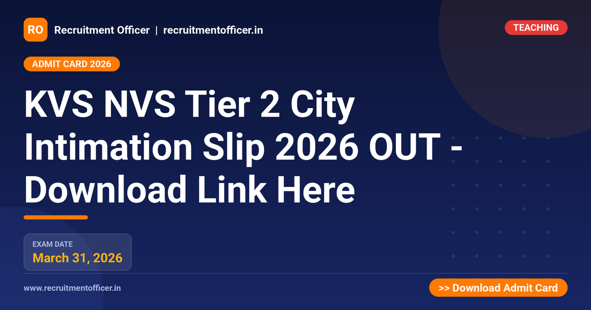 KVS NVS Tier 2 City Intimation Slip 2026 OUT - Download Link Here - NRAI nrai.in
