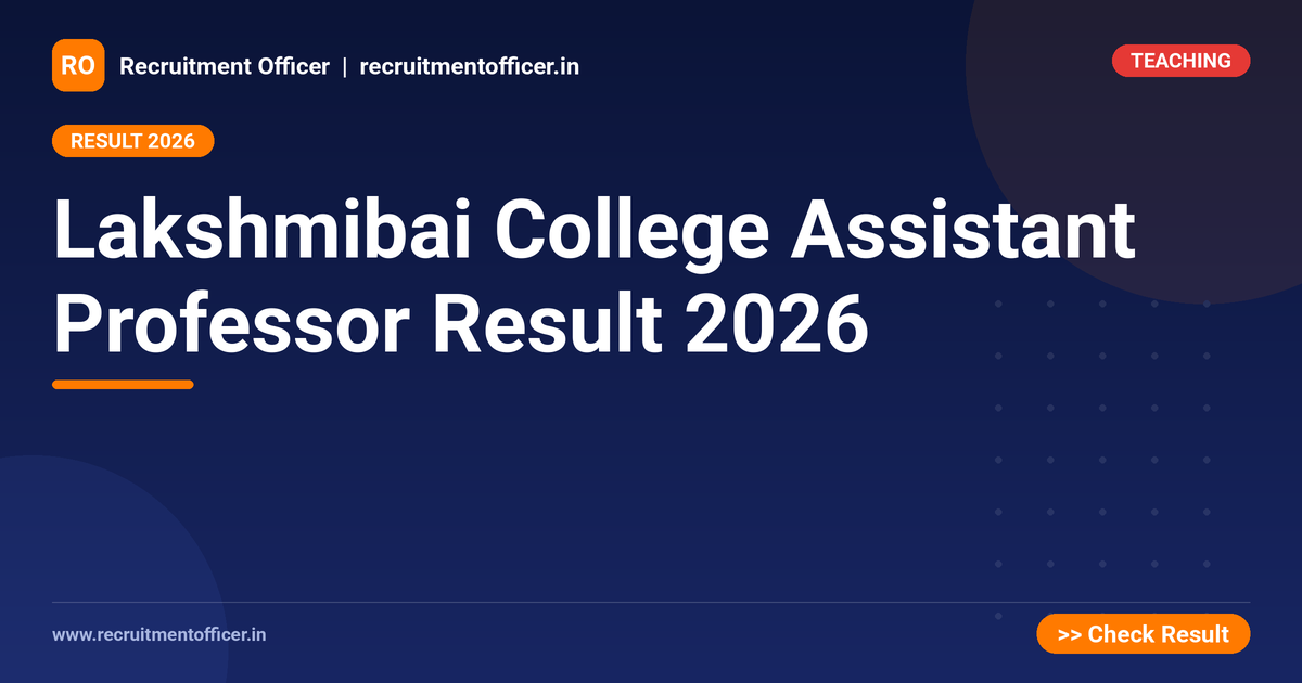 Lakshmibai College Assistant Professor Result 2026 1 Lakshmibai College Assistant Professor Result 2026 - NRAI nrai.in