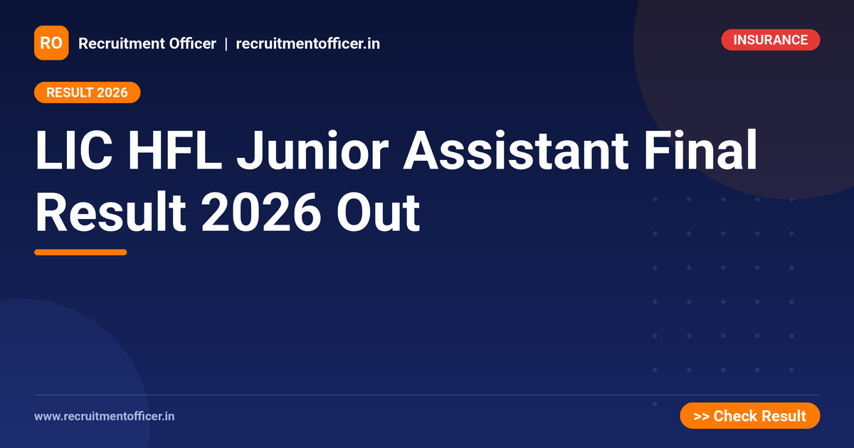 LIC HFL Junior Assistant Final Result 2026 Out 1 LIC HFL Junior Assistant Final Result 2026 Out - NRAI nrai.in