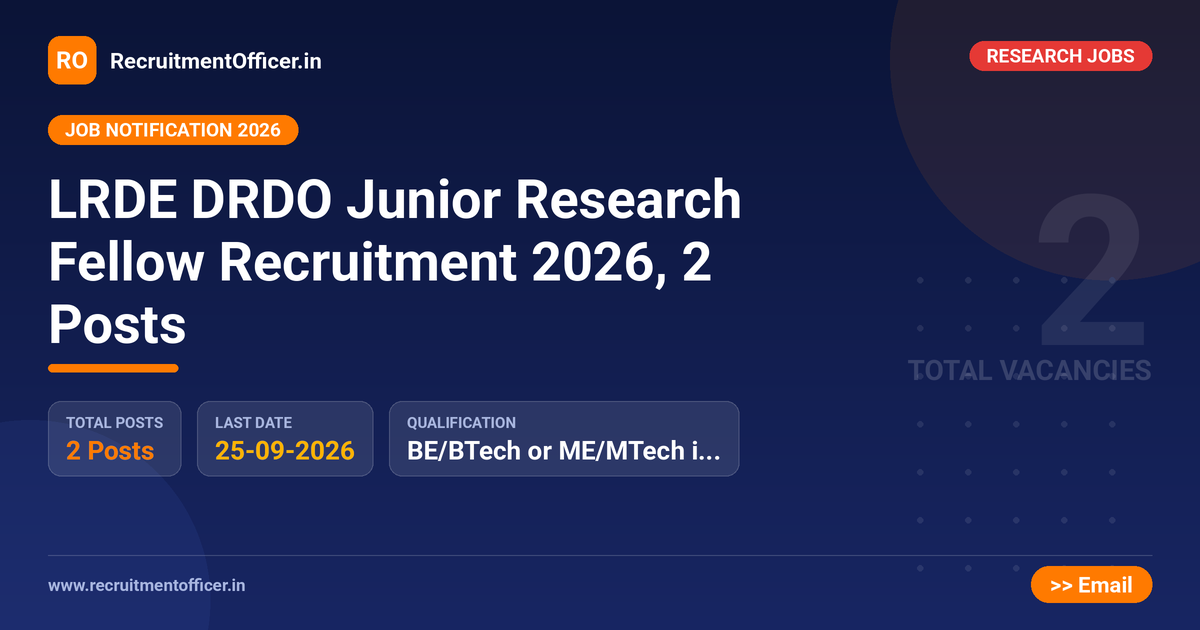 LRDE DRDO Junior Research Fellow Recruitment 2026, 2 Posts - RecruitmentOfficer.in