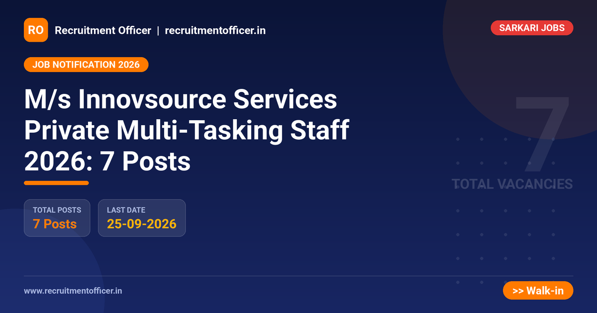 M/s Innovsource Services Private Multi-Tasking Staff 2026: 7 Posts 1 M/s Innovsource Services Private Multi-Tasking Staff 2026: 7 Posts - NRAI nrai.in