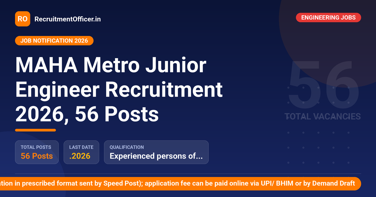 MAHA Metro Junior Engineer Recruitment 2026, 56 Posts 1 MAHA Metro Junior Engineer Recruitment 2026, 56 Posts - RecruitmentOfficer.in