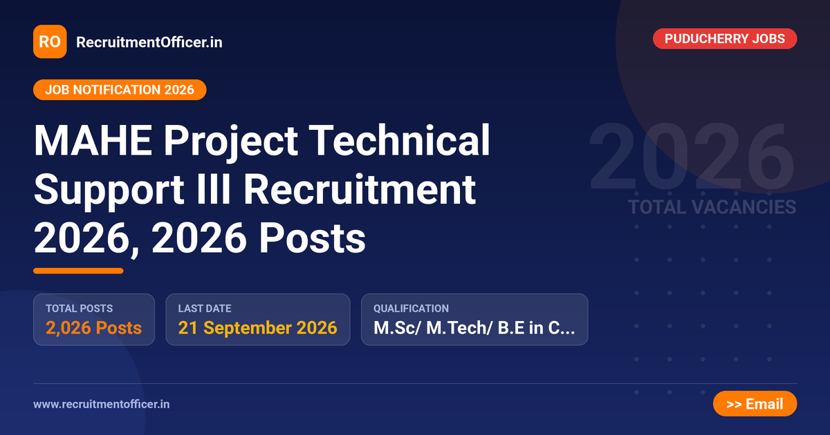 MAHE Project Technical Support III Recruitment 2026, 2026 Posts 1 MAHE Project Technical Support III Recruitment 2026, 2026 Posts - RecruitmentOfficer.in