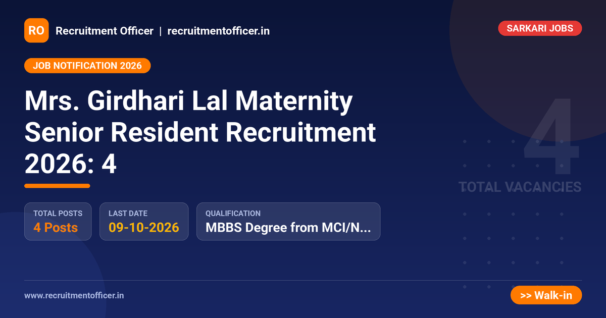 Mrs. Girdhari Lal Maternity Senior Resident Recruitment 2026: 4 1 Mrs. Girdhari Lal Maternity Senior Resident Recruitment 2026: 4 - NRAI nrai.in