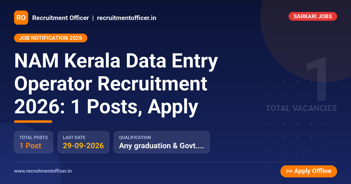 NAM Kerala Data Entry Operator Recruitment 2026: 1 Posts, Apply 1 NAM Kerala Data Entry Operator Recruitment 2026: 1 Posts, Apply - NRAI nrai.in