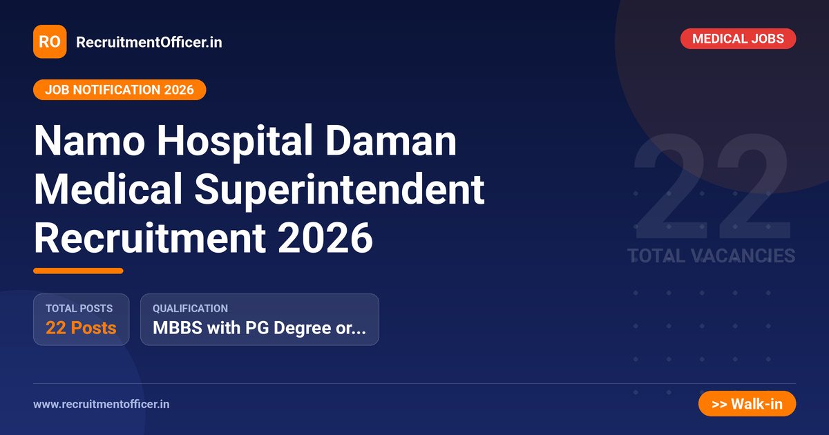 Namo Hospital Daman Medical Superintendent Recruitment 2026 1 Namo Hospital Daman Medical Superintendent Recruitment 2026 - RecruitmentOfficer.in