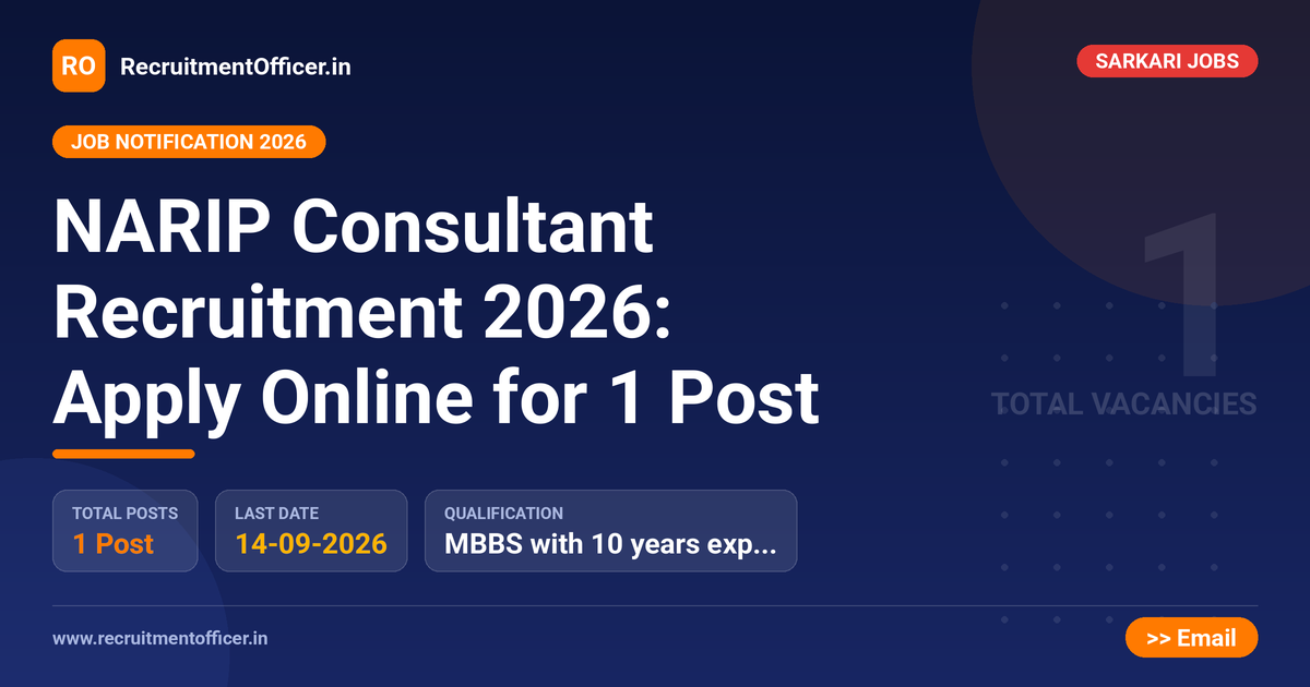 NARIP Consultant Recruitment 2026: Apply Online for 1 Post 1 NARIP Consultant Recruitment 2026: Apply Online for 1 Post - RecruitmentOfficer.in