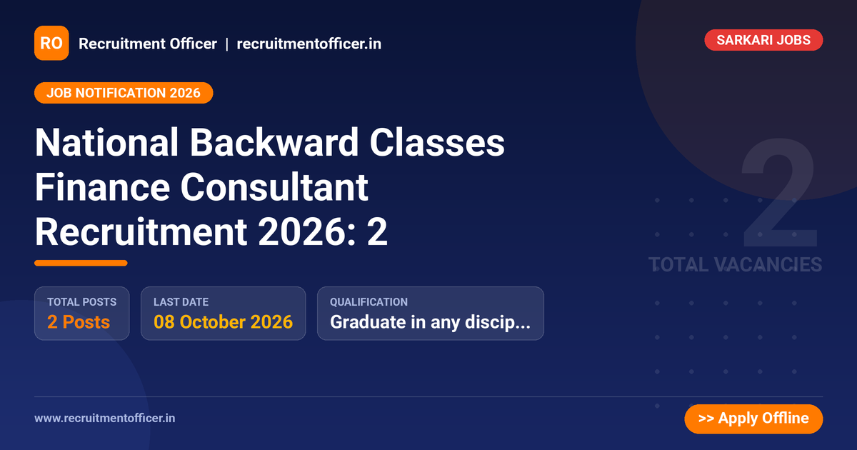 National Backward Classes Finance Consultant Recruitment 2026: 2 1 National Backward Classes Finance Consultant Recruitment 2026: 2 - NRAI nrai.in