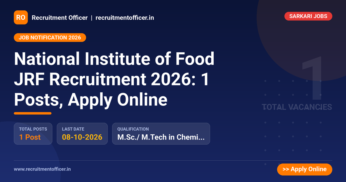 National Institute of Food JRF Recruitment 2026: 1 Posts, Apply Online 1 National Institute of Food JRF Recruitment 2026: 1 Posts, Apply Online - NRAI nrai.in