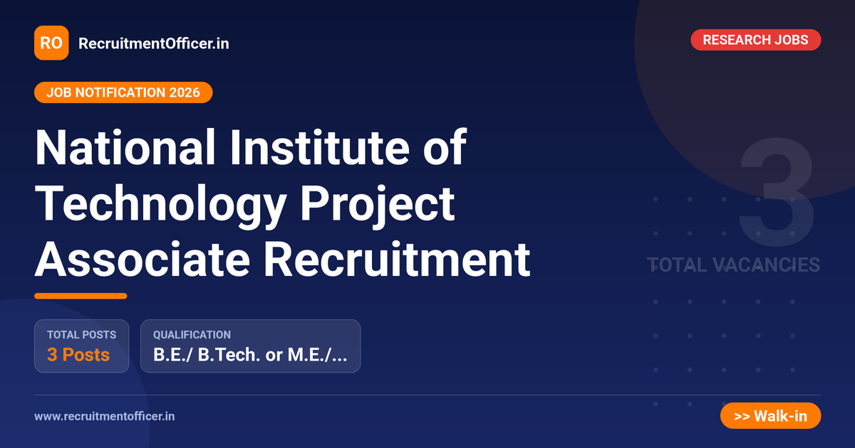 National Institute of Technology Project Associate Recruitment 1 National Institute of Technology Project Associate Recruitment - RecruitmentOfficer.in