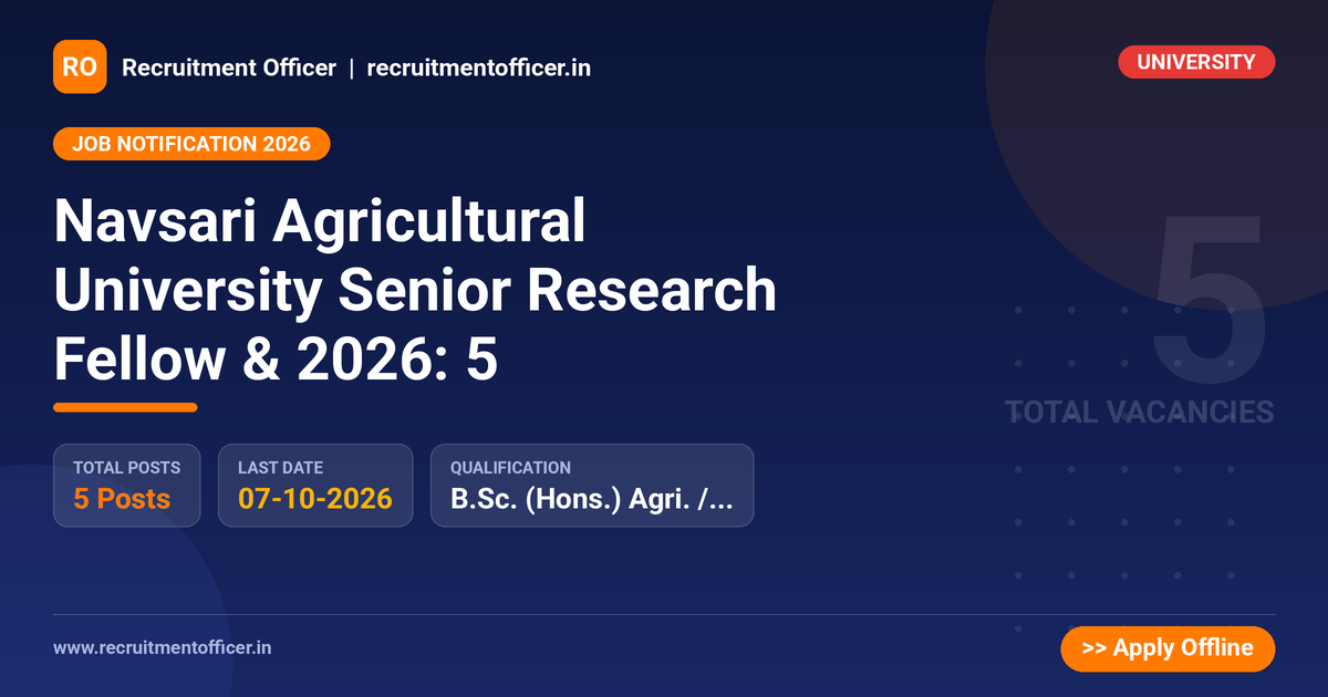 Navsari Agricultural University Senior Research Fellow & 2026: 5 1 Navsari Agricultural University Senior Research Fellow & 2026: 5 - NRAI nrai.in
